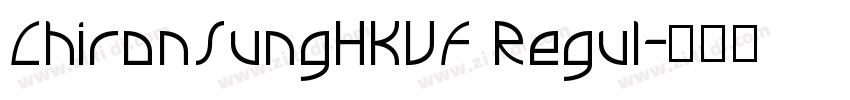 ChironSungHKVF Regul字体转换